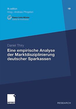 E-Book (pdf) Eine empirische Analyse der Marktdisziplinierung deutscher Sparkassen von Daniel Thiry