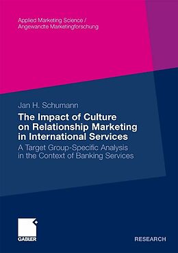 E-Book (pdf) The Impact of Culture on Relationship Marketing in International Services von Jan Hendrik Schumann