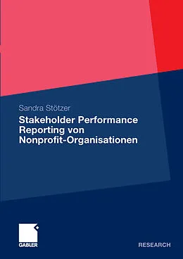 E-Book (pdf) Stakeholder Performance Reporting von Nonprofit-Organisationen von Sandra Stötzer