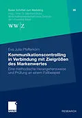 E-Book (pdf) Kommunikationscontrolling in Verbindung mit Zielgrößen des Markenwertes von Eva Julia Pfefferkorn