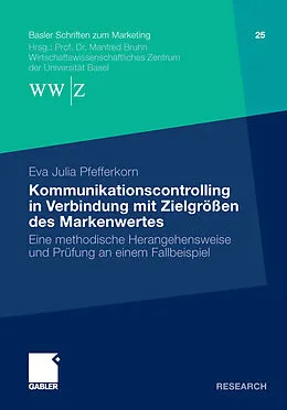 E-Book (pdf) Kommunikationscontrolling in Verbindung mit Zielgrößen des Markenwertes von Eva Julia Pfefferkorn