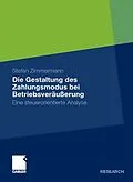 E-Book (pdf) Die Gestaltung des Zahlungsmodus bei Betriebsveräußerung von Stefan Zimmermann