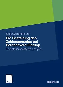 E-Book (pdf) Die Gestaltung des Zahlungsmodus bei Betriebsveräußerung von Stefan Zimmermann