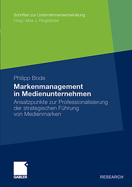 E-Book (pdf) Markenmanagement in Medienunternehmen von Philipp Bode