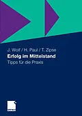 E-Book (pdf) Erfolg im Mittelstand von Jochen Wolf, Herbert Paul, Thomas Zipse