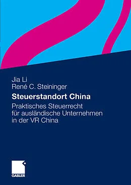 E-Book (pdf) Steuerstandort China von Jia Li, René Steininger