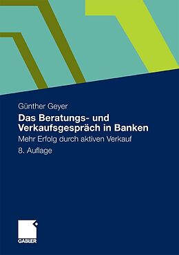 E-Book (pdf) Das Beratungs- und Verkaufsgespräch in Banken von Guenther Geyer