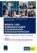 E-Book (pdf) Berufs- und Karriere-Planer Steuerberater | Wirtschaftsprüfer von Susanne Löffelholz, Alexander Hüsch, Ursula Ernst-Auch