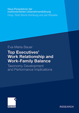 E-Book (pdf) Top Executives Work Relationship and Work-Family Balance von Eva-Maria Bauer