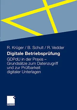 E-Book (pdf) Digitale Betriebsprüfung von Ralph Krüger, Bernd Schult, Rainer Vedder