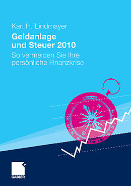 E-Book (pdf) Geldanlage und Steuer 2010 von Karl H. Lindmayer