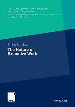 E-Book (pdf) The Nature of Executive Work von Emilio Matthaei