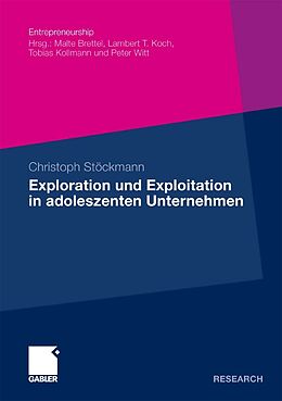 E-Book (pdf) Exploration und Exploitation in adoleszenten Unternehmen von Christoph Stöckmann