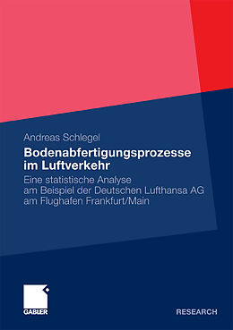 E-Book (pdf) Bodenabfertigungsprozesse im Luftverkehr von Andreas Schlegel