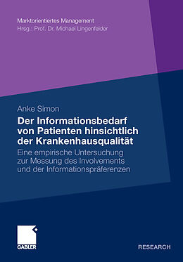 E-Book (pdf) Der Informationsbedarf von Patienten hinsichtlich der Krankenhausqualität von Anke Simon
