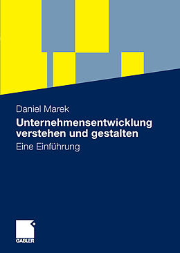 E-Book (pdf) Unternehmensentwicklung verstehen und gestalten von Daniel Marek