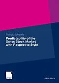 E-Book (pdf) Predictability of the Swiss Stock Market with Respect to Style von Patrick Scheurle