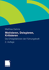 E-Book (pdf) Motivieren - Delegieren - Kritisieren von Matthias Dahms