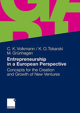E-Book (pdf) Entrepreneurship in a European Perspective von Christine K. Volkmann, Kim Oliver Tokarski, Marc Grünhagen