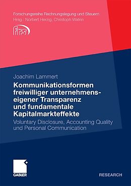 E-Book (pdf) Kommunikationsformen freiwilliger unternehmenseigener Transparenz und fundamentale Kapitalmarkteffekte von Joachim Lammert