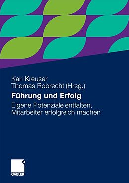E-Book (pdf) Führung und Erfolg von Karl Kreuser, Thomas Robrecht