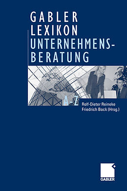 E-Book (pdf) Gabler Lexikon Unternehmensberatung von Rolf-Dieter Reineke, Friedrich Bock
