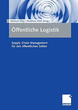 E-Book (pdf) Öffentliche Logistik von Michael Eßig, Matthias Witt