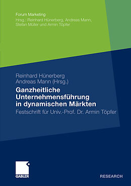 E-Book (pdf) Ganzheitliche Unternehmensführung in dynamischen Märkten von Reinhard Hünerberg, Andreas Mann