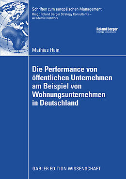 E-Book (pdf) Die Performance von öffentlichen Unternehmen am Beispiel von Wohnungsunternehmen in Deutschland von Mathias Hain