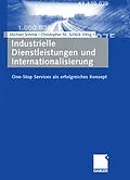 E-Book (pdf) Industrielle Dienstleistungen und Internationalisierung von Michael Schenk, Christopher M. Schlick