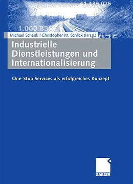 E-Book (pdf) Industrielle Dienstleistungen und Internationalisierung von Michael Schenk, Christopher M. Schlick