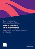 E-Book (pdf) Web-Exzellenz im E-Commerce von Gerrit Heinemann, Andreas Haug, Rainer Hillebrand