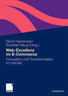 E-Book (pdf) Web-Exzellenz im E-Commerce von Gerrit Heinemann, Andreas Haug, Rainer Hillebrand