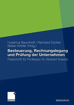 E-Book (pdf) Besteuerung, Rechnungslegung und Prüfung der Unternehmen von Hubertus Baumhoff, Reinhard Dücker, Stefan Köhler