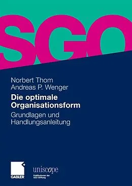 E-Book (pdf) Die optimale Organisationsform von Norbert Thom, Andreas P. Wenger