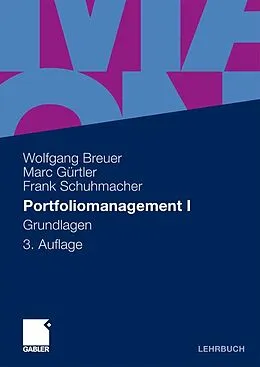 E-Book (pdf) Portfoliomanagement I von Wolfgang Breuer, Marc Gürtler, Frank Schuhmacher