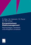E-Book (pdf) Kompaktwissen Risikomanagement von Roland Eller, Markus Heinrich, René Perrot