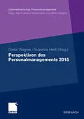 E-Book (pdf) Perspektiven des Personalmanagements 2015 von Dieter Wagner, Susanne Herlt