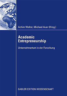 E-Book (pdf) Academic Entrepreneurship von Achim Walter, Michael Auer