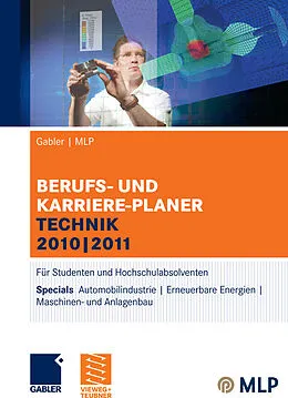 E-Book (pdf) Gabler | MLP Berufs- und Karriere-Planer Technik 2010 | 2011 von Manfred Faber, Alfred Brink, Dunja Reulein