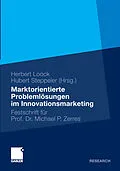 E-Book (pdf) Marktorientierte Problemlösungen im Innovationsmarketing von Herbert Loock, Hubert Steppeler