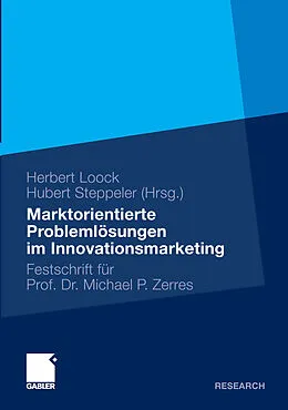 E-Book (pdf) Marktorientierte Problemlösungen im Innovationsmarketing von Herbert Loock, Hubert Steppeler