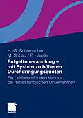 E-Book (pdf) Entgeltumwandlung - mit System zu höheren Durchdringungsquoten von Hans-Georg Schumacher, Markus Sobau, Felix Hänsler