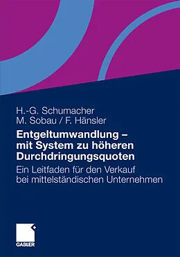E-Book (pdf) Entgeltumwandlung - mit System zu höheren Durchdringungsquoten von Hans-Georg Schumacher, Markus Sobau, Felix Hänsler