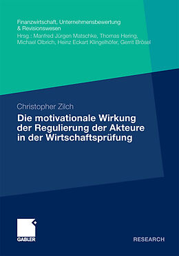 E-Book (pdf) Die motivationale Wirkung der Regulierung der Akteure in der Wirtschaftsprüfung von Christopher Zilch