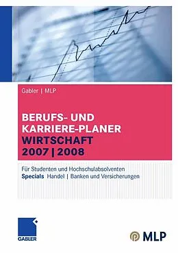 E-Book (pdf) Gabler / MLP Berufs- und Karriere-Planer Wirtschaft 2007/2008 von Margaretha Hamm