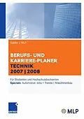 E-Book (pdf) Gabler | MLP Berufs- und Karriere-Planer Technik 2007|2008 von Alfred Brink, Ursula Ernst-Auch, Manfred Faber