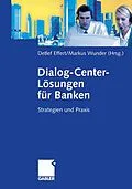 E-Book (pdf) Dialog-Center-Lösungen für Banken von Detlef Effert, Markus Wunder
