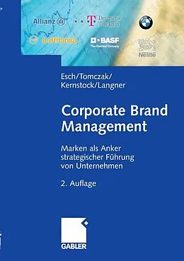 E-Book (pdf) Corporate Brand Management von Franz-Rudolf Esch, Torsten Tomczak, Joachim Kernstock