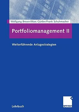 E-Book (pdf) Portfoliomanagement II von Wolfgang Breuer, Marc Gürtler, Frank Schuhmacher